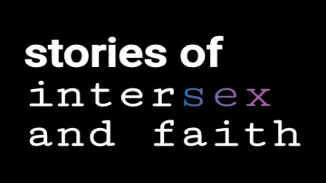 Stories of Intersex and Faith