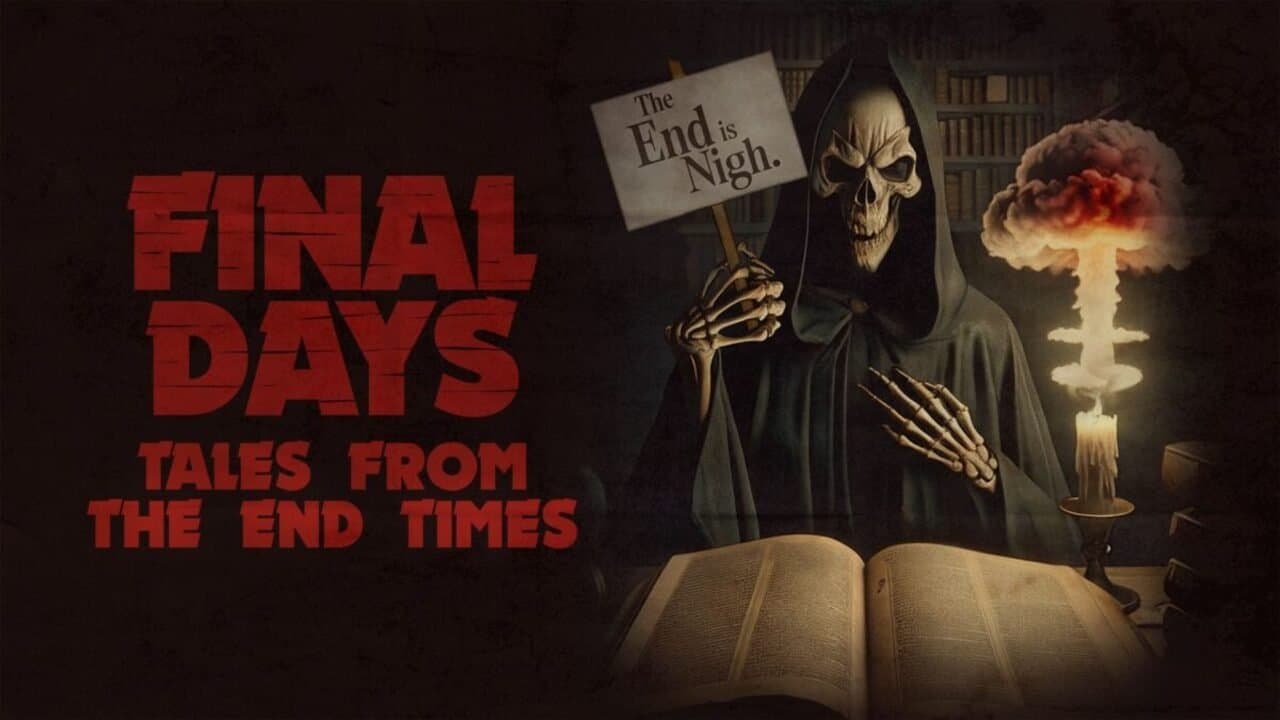 Final Days: Tales from the End Times