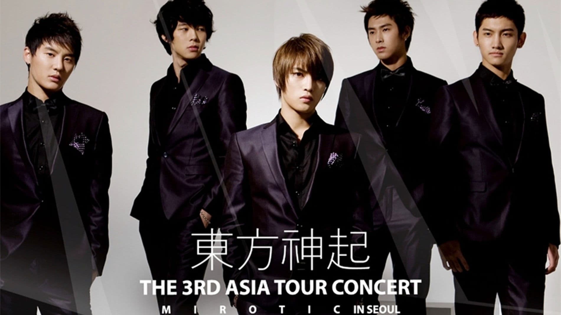 TVXQ! - The 3rd Asia Tour Concert ~MIROTIC In Seoul~