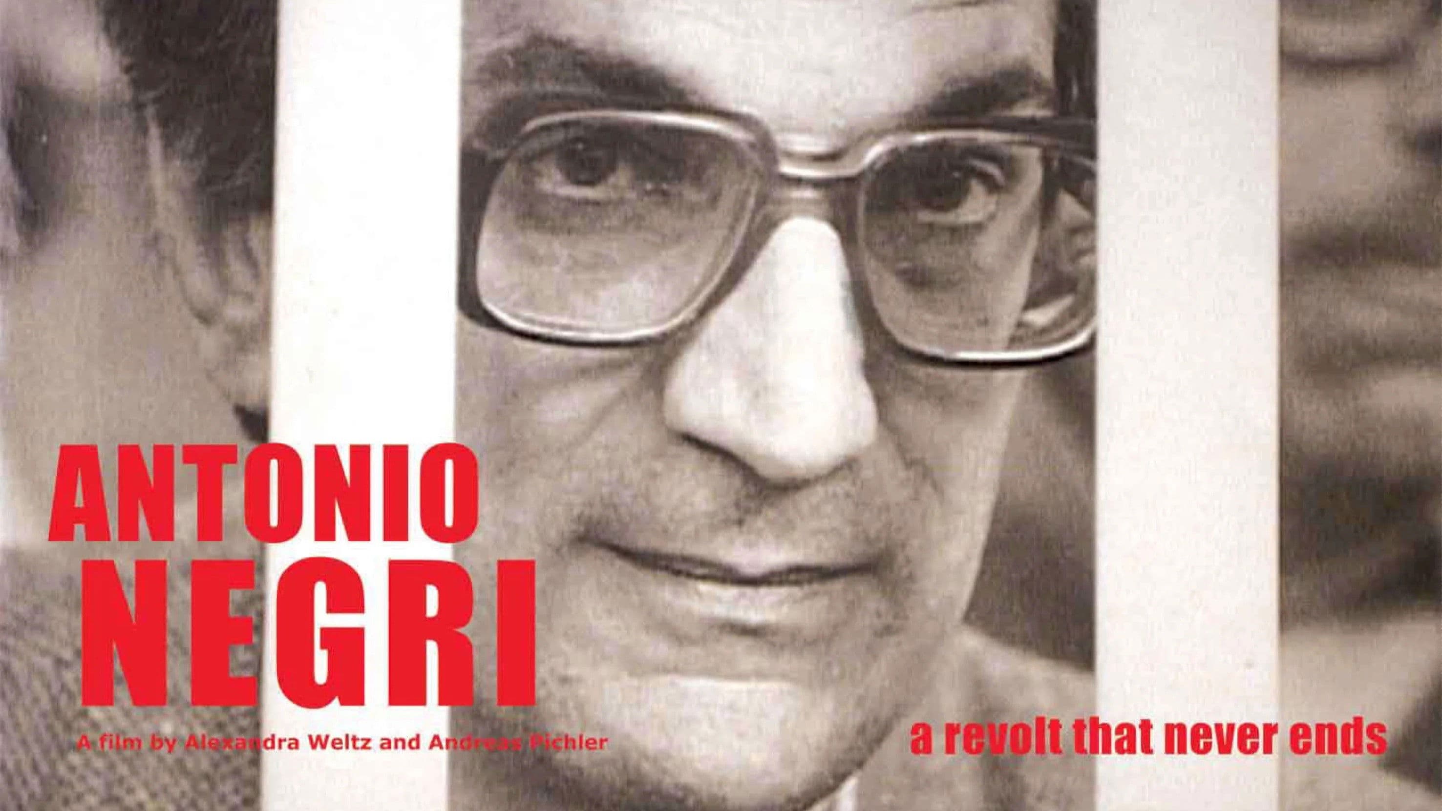 Antonio Negri: A Revolt That Never Ends