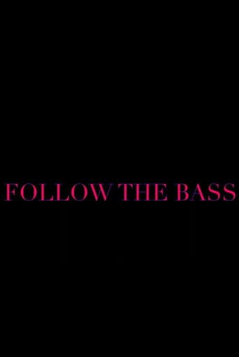 Follow the Bass