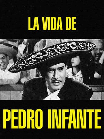 La vida de Pedro Infante
