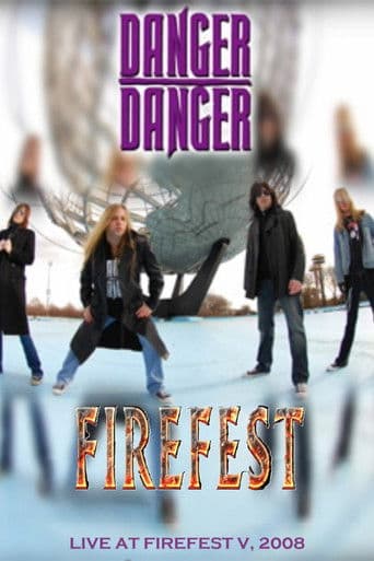 DANGER DANGER: Live At Firefest V