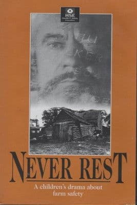 Never Rest: A Drama About Farm Safety for Children
