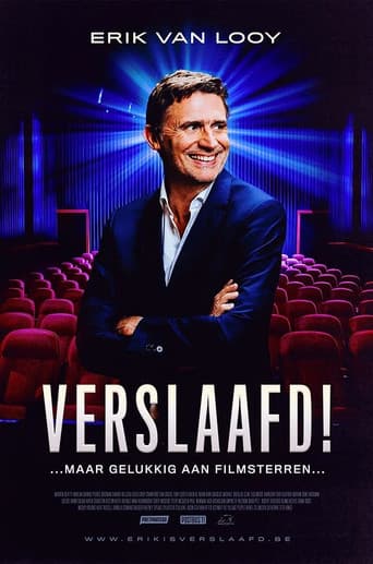 Erik Van Looy: Verslaafd!