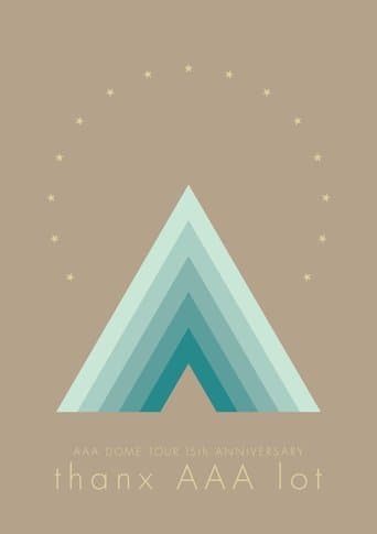 AAA DOME TOUR 15th ANNIVERSARY -thanx AAA lot-