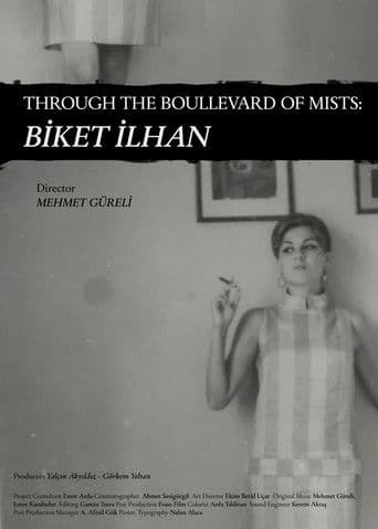 Through The Boullevard of Mists: Biket İlhan