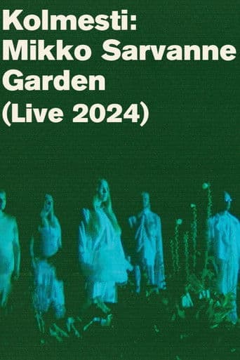 Kolmesti: Mikko Sarvanne Garden