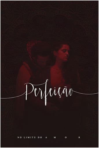 Perfeição, No Limite do Amor no Theatro Via Sul