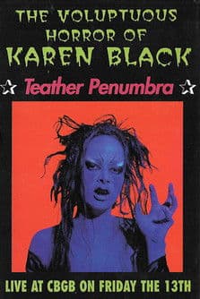 The Voluptuous Horror of Karen Black: Teather Penumbra