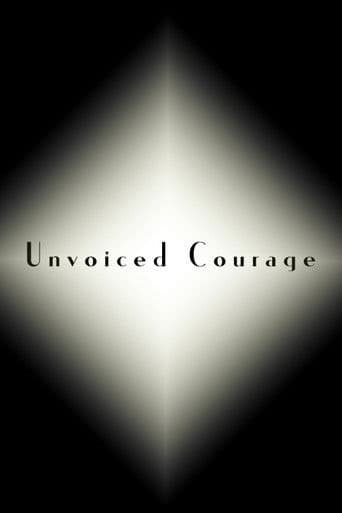 Unvoiced Courage
