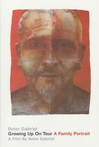 Peter Gabriel - Growing Up on Tour - A Family Portrait