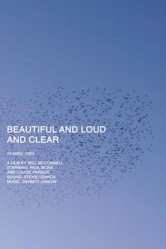 Beautiful and Loud and Clear