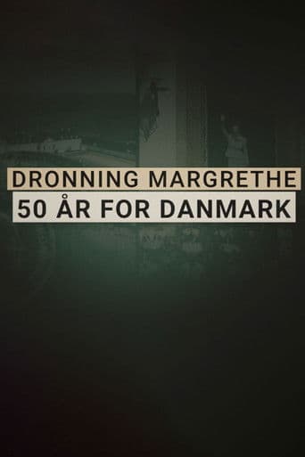 Queen Margaret II - 50 years for Denmark
