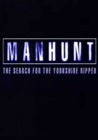 Manhunt: The Search for the Yorkshire Ripper