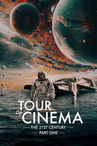 Tour de Cinema: The 21st Century - Part One
