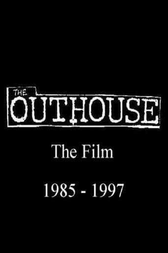 The Outhouse: The Film 1985-1997