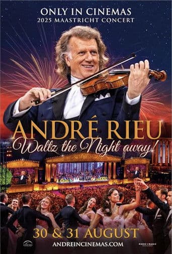 André Rieu's 2025 Maastricht Concert - Waltz the Night Away!
