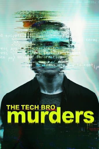 The Tech Bro Murders