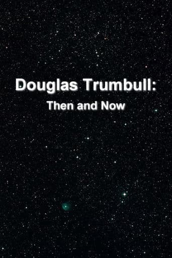 Douglas Trumbull: Then and Now