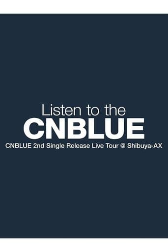 CNBLUE 2nd Single Release Live Tour ~Listen to the CNBLUE~