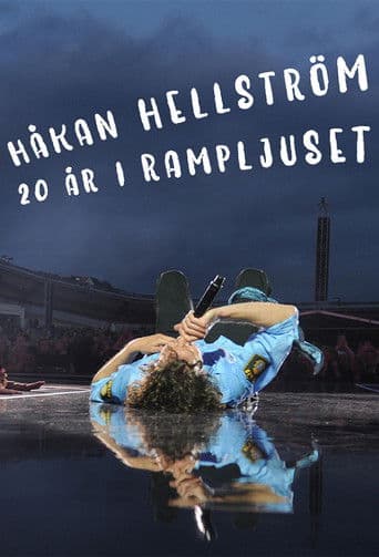 Håkan Hellström - 20 år i Rampljuset