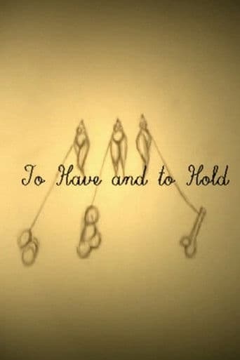 To Have and to Hold