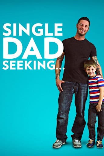 Single Dad Seeking