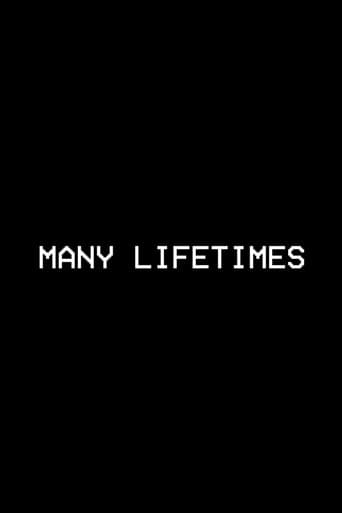 Many Lifetimes