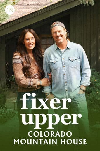 Fixer Upper: Colorado Mountain House