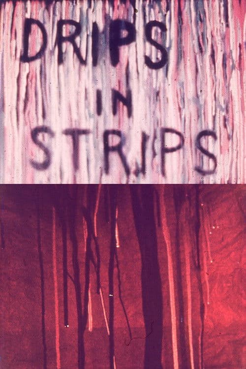 Drips in Strips