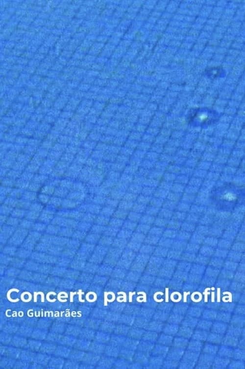 Concert For Clorophyll