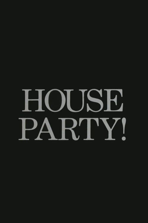 House Party!