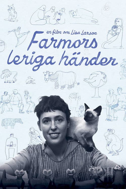Farmors leriga händer - En film om Lisa Larson