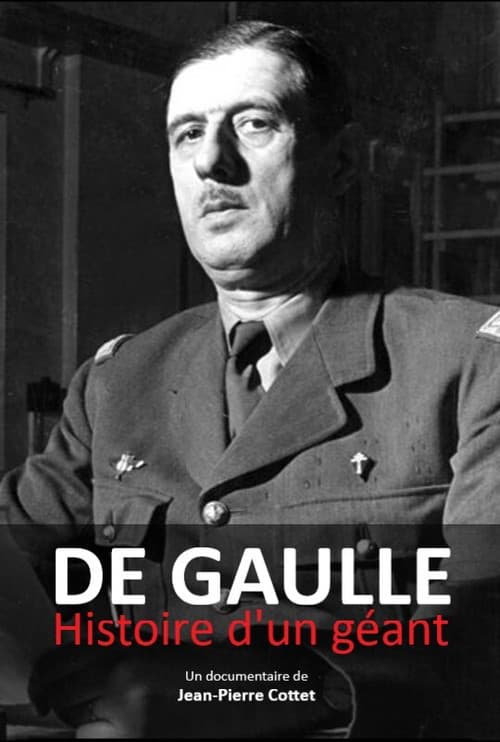 De Gaulle, histoire d'un géant