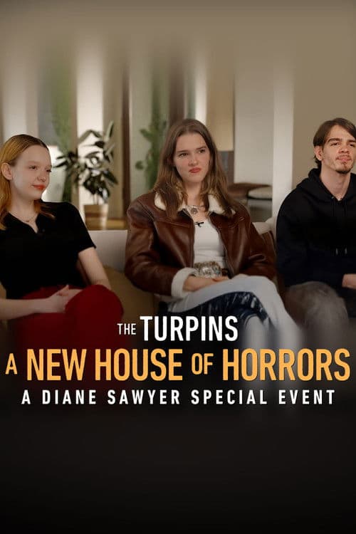 The Turpins: A New House of Horror -- A Diane Sawyer Special Event
