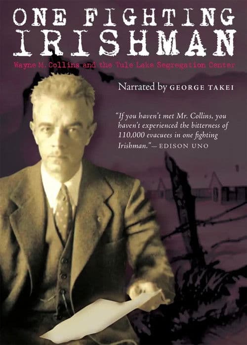 One Fighting Irishman: Wayne M. Collins and the Tule Lake Segregation Center