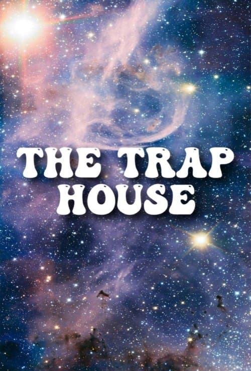 The Trap House