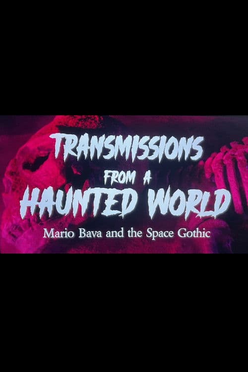 Transmissions from a Haunted World