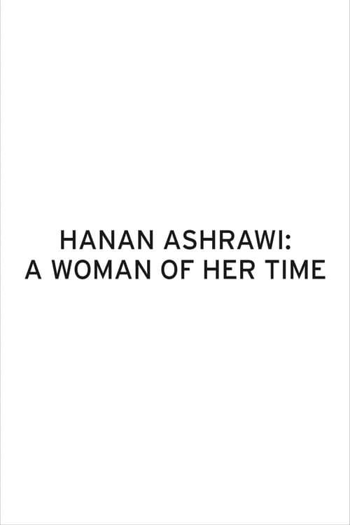 Hanan Ashrawi: A Woman of Her Time