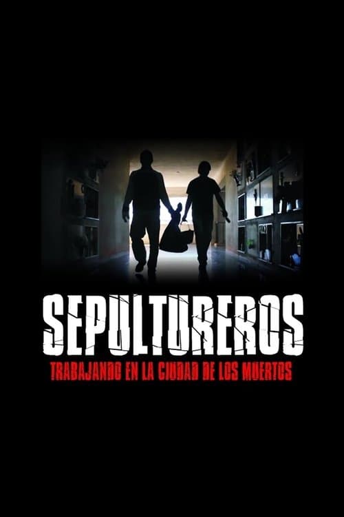 Sepultureros: trabajando en la ciudad de los muertos