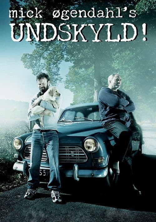 Mick Øgendahl: UNDSKYLD!