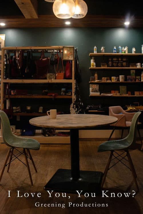 I Love You, You Know?