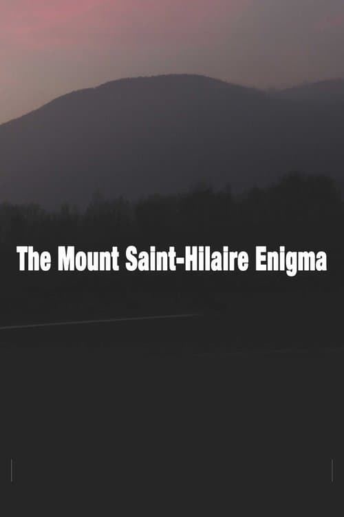 The Mount St-Hilaire Enigma