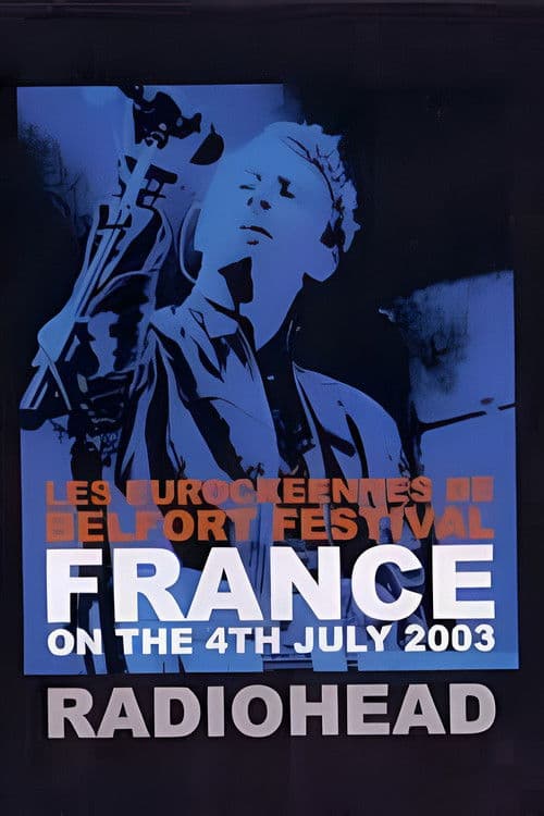 Radiohead: Eurockéennes 2003
