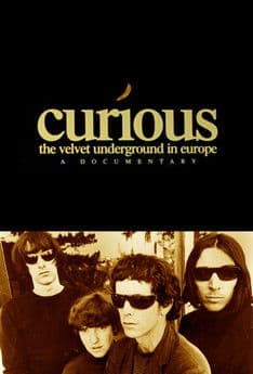 Curious: The Velvet Underground in Europe