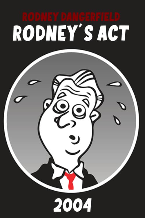 Rodney Dangerfield: Rodney's Act