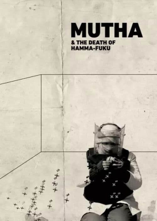 Mutha & The Death of Ham-ma Fuku