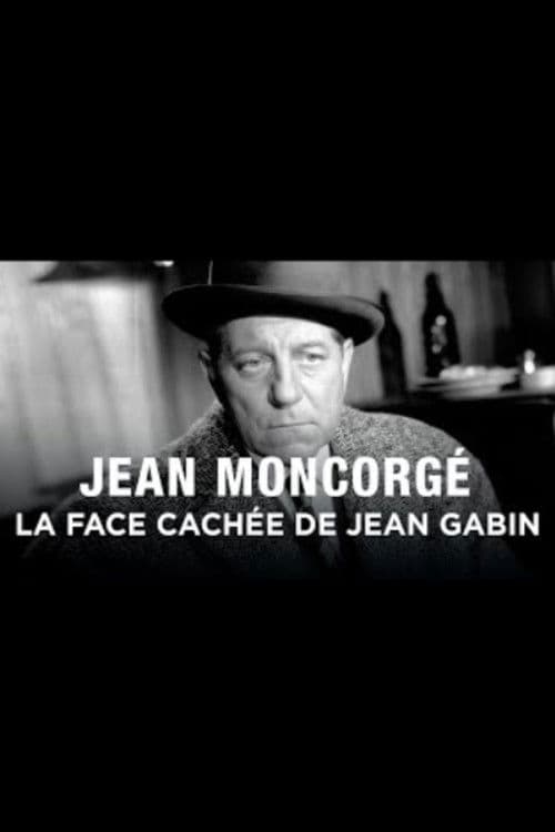 Jean Moncorgé, la face cachée de Jean Gabin