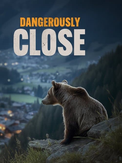 Dangerously Close